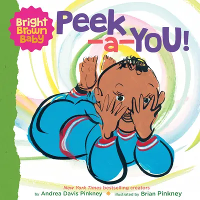 Peek-A-You ! (un livre de bord Bright Brown Baby) - Peek-A-You! (a Bright Brown Baby Board Book)