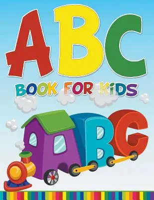 Livre ABC pour enfants - ABC Book For Kids
