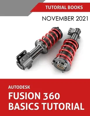 Tutoriel sur les bases d'Autodesk Fusion 360 (novembre 2021) : Coloré - Autodesk Fusion 360 Basics Tutorial (November 2021): Colored