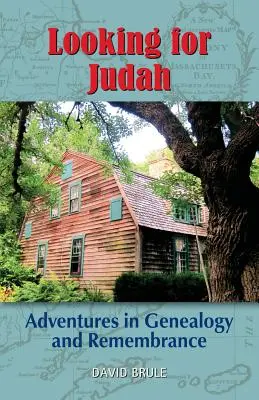 À la recherche de Juda : Aventures dans la généalogie et le souvenir - Looking for Judah: Adventures in Genealogy and Remembrance
