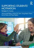 Soutenir la motivation des élèves : Stratégies de réussite - Supporting Students' Motivation: Strategies for Success