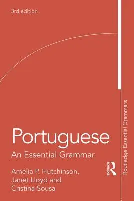 Le portugais : Une grammaire essentielle - Portuguese: An Essential Grammar