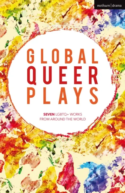 PIÈCES DE THÉÂTRE QUEER MONDIALES - GLOBAL QUEER PLAYS