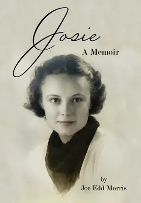 Josie : un mémoire - Josie: A Memoir