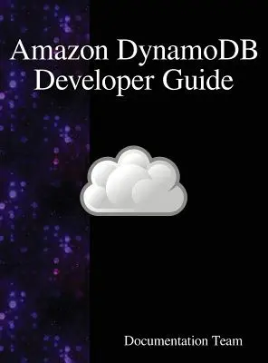 Guide du développeur Amazon DynamoDB - Amazon DynamoDB Developer Guide