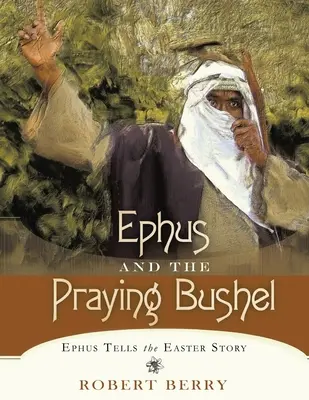 Ephus et le boisseau de prières - Ephus and the Praying Bushel