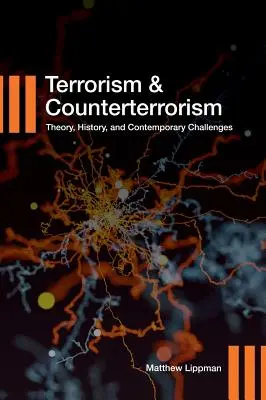Terrorisme et contre-terrorisme : Théorie, histoire et défis contemporains - Terrorism and Counterterrorism: Theory, History, and Contemporary Challenges
