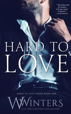 Difficile d'aimer - Hard to Love