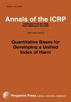 Publication 45 de la CIPR - Bases quantitatives pour l'élaboration d'un indice unifié de nocivité - ICRP Publication 45 - Quantitative Bases for Developing a Unified Index of Harm