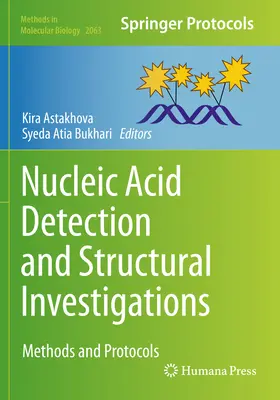 Détection d'acide nucléique et investigations structurelles : Méthodes et protocoles - Nucleic Acid Detection and Structural Investigations: Methods and Protocols