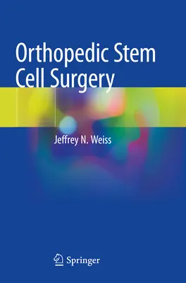 Chirurgie orthopédique à base de cellules souches - Orthopedic Stem Cell Surgery