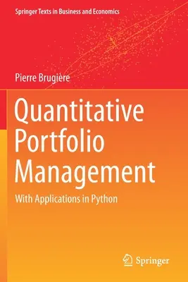 Gestion quantitative de portefeuille : Avec des applications en Python - Quantitative Portfolio Management: With Applications in Python