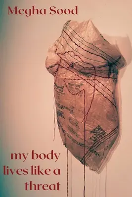 Mon corps vit comme une menace - My Body Lives Like a Threat