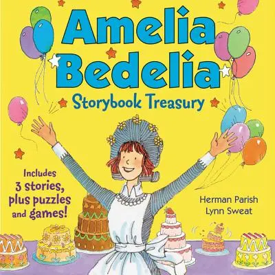 Amelia Bedelia Storybook Treasury #2 : Le Docteur Amelia Bedelia ; Amelia Bedelia et le chat ; Amelia Bedelia fait de la pâtisserie. - Amelia Bedelia Storybook Treasury #2: Calling Doctor Amelia Bedelia; Amelia Bedelia and the Cat; Amelia Bedelia Bakes Off