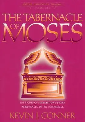 Le tabernacle de Moïse : - Tabernacle of Moses: