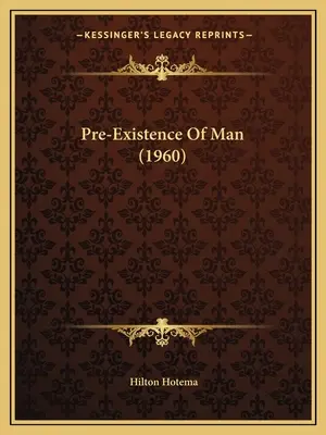 La pré-existence de l'homme (1960) - Pre-Existence Of Man (1960)