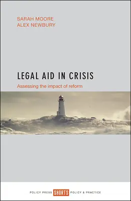 L'aide juridique en crise : Évaluer l'impact de la réforme - Legal Aid in Crisis: Assessing the Impact of Reform