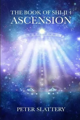 Le Livre du Shi-Ji 4 : L'Ascension - The Book of Shi-Ji 4: Ascension