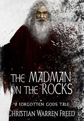 Le fou sur les rochers - The Madman on the Rocks