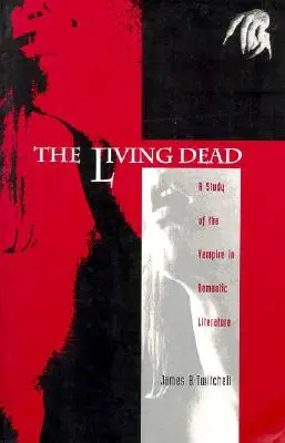 Le mort-vivant : une étude du vampire dans la littérature romantique - The Living Dead: A Study of the Vampire in Romantic Literature