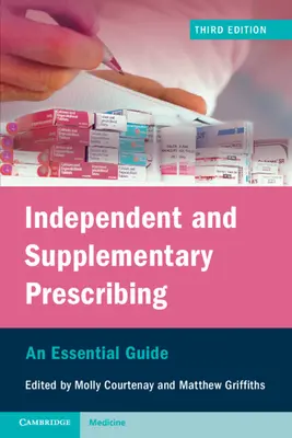Prescription indépendante et complémentaire : Un guide essentiel - Independent and Supplementary Prescribing: An Essential Guide