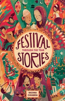 Histoires de festivals : Tout au long de l'année - Festival Stories: Through the Year