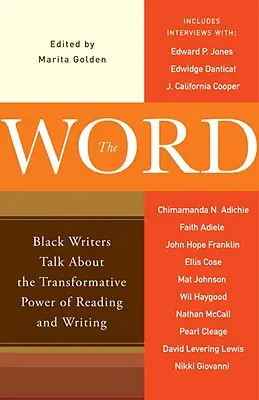 Le mot : Des écrivains noirs parlent du pouvoir de transformation de la lecture et de l'écriture - The Word: Black Writers Talk about the Transformative Power of Reading and Writing