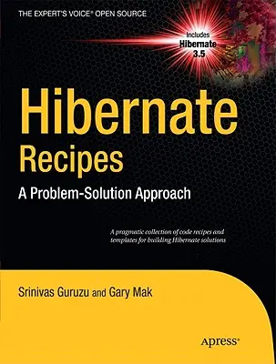 Recettes Hibernate : Une approche de la résolution des problèmes - Hibernate Recipes: A Problem-Solution Approach