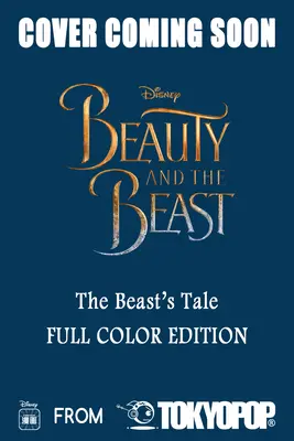 Disney Manga : La Belle et la Bête - L'histoire de la Bête (Édition en couleurs) - Disney Manga: Beauty and the Beast - The Beast's Tale (Full-Color Edition)