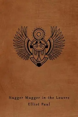 L'agresseur du Louvre (Un mystère Homer Evans) - Hugger Mugger in the Louvre (A Homer Evans Mystery)