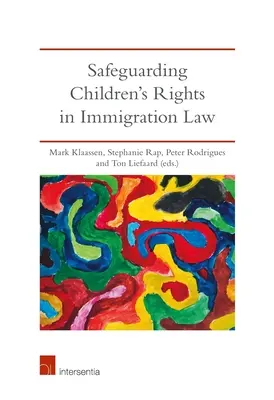 Sauvegarde des droits de l'enfant dans le droit de l'immigration - Safeguarding Children's Rights in Immigration Law