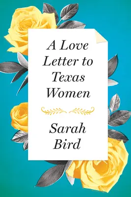 Une lettre d'amour aux femmes du Texas - A Love Letter to Texas Women