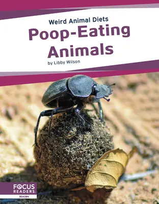 Animaux mangeurs de crottes - Poop-Eating Animals