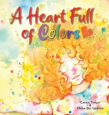 Un cœur plein de couleurs - A Heart Full of Colors