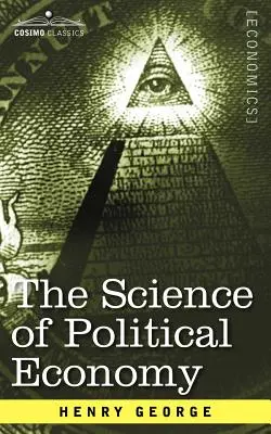 La science de l'économie politique - The Science of Political Economy