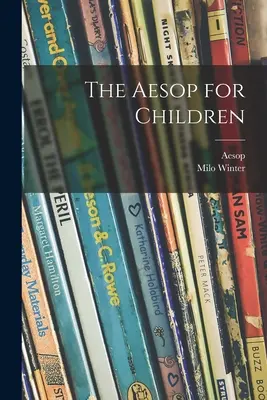 Les Fables d'Esope pour les enfants - The Aesop for Children