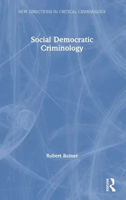 Criminologie sociale-démocrate - Social Democratic Criminology