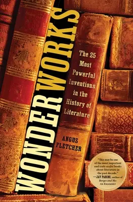 Wonderworks : L'invention littéraire et la science des histoires - Wonderworks: Literary Invention and the Science of Stories