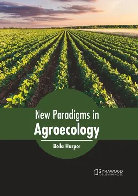 Nouveaux paradigmes en agroécologie - New Paradigms in Agroecology