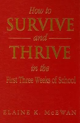 Comment survivre et s'épanouir pendant les trois premières semaines d'école - How to Survive and Thrive in the First Three Weeks of School