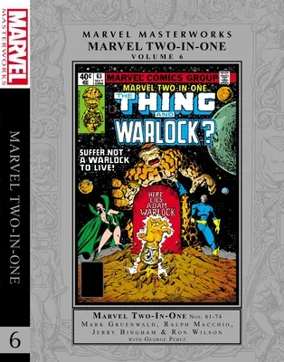 Marvel Masterworks : Marvel Two-In-One Vol. 6 - Marvel Masterworks: Marvel Two-In-One Vol. 6