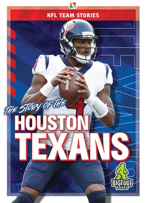 L'histoire des Houston Texans - The Story of the Houston Texans