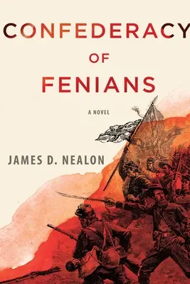 La Confédération des Féniens - Confederacy Of Fenians