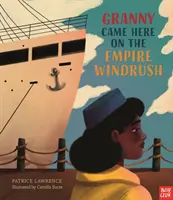 Granny Came Here on the Empire Windrush (Grand-mère est venue ici sur l'Empire Windrush) - Granny Came Here on the Empire Windrush