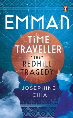 Emman, voyageur du temps : La tragédie de Redhill - Emman, Time Traveller: The Redhill Tragedy
