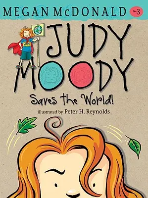 Judy Moody sauve le monde ! - Judy Moody Saves the World!