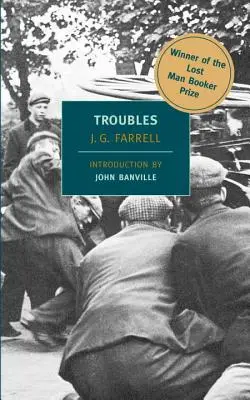 Troubles : Lauréat du Lost Man Booker Prize 2010«  pour la fiction ». - Troubles: Winner of the 2010 Lost Man Booker Prize