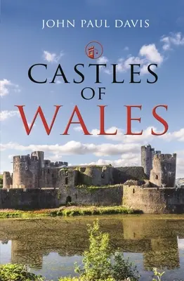 Châteaux du Pays de Galles - Castles of Wales