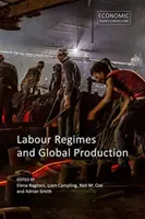 Régimes de travail et production mondiale - Labour Regimes and Global Production