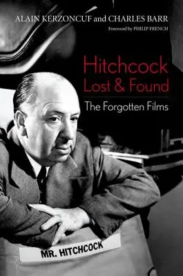 Hitchcock perdu et retrouvé : Les films oubliés - Hitchcock Lost and Found: The Forgotten Films